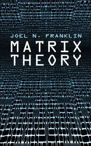 Matrix Theory (Repost)