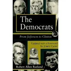 The Democrats: From Jefferson to Clinton