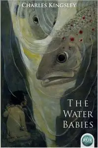 «The Water Babies» by Charles Kingsley