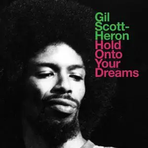 Gil Scott-Heron - Hold Onto Your Dreams (2022) [Official Digital Download]