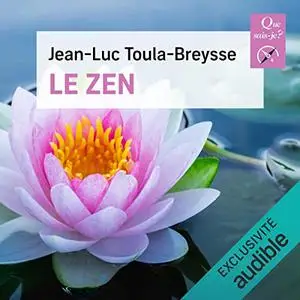 Jean-Luc Toula-Breysse, "Le zen"