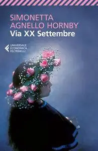 Simonetta Agnello Hornby - Via XX Settembre (Repost)