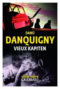 Vieux Kapiten - Danü Danquigny