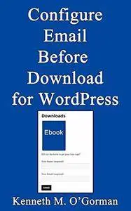 Configure Email Before Download for Wordpress