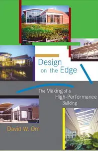 Design on the Edge: The Making of a High-Performance Building (repost)