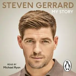 «My Story» by Steven Gerrard