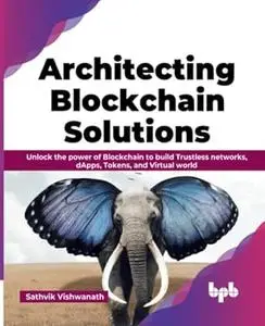 Architecting Blockchain Solutions