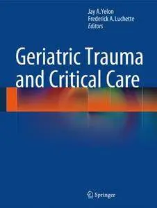 Geriatric Trauma and Critical Care [Repost]