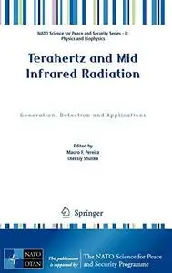 Terahertz and Mid Infrared Radiation: Generation, Detection and Applications