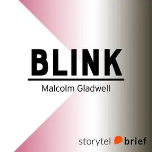 «Blink - den intuitiva intelligensen» by Malcolm Gladwell