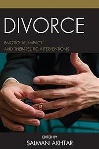 Divorce: Emotional Impact and Therapeutic Interventions (Volume 19) (Margaret S Mahler (jar)