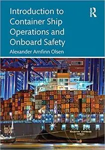 Introduction to Container Ship Operations and Onboard Safety