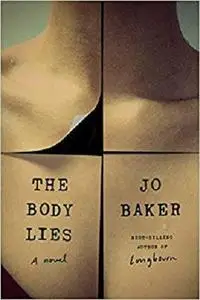 The Body Lies: A novel