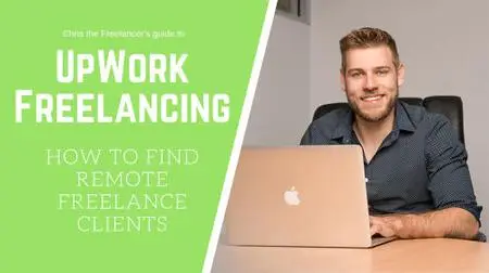 UpWork Freelancing: Your Guide to Finding Remote Freelance Jobs