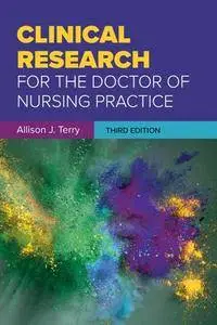 Clinical Research for the Doctor of Nursing Practice, Third Edition