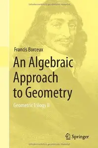 An Algebraic Approach to Geometry: Geometric Trilogy II (Repost)