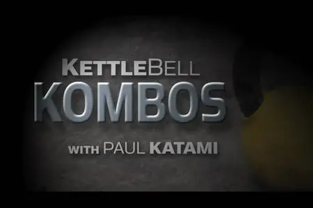 Paul Katami - Kettlebell Kombos [repost]
