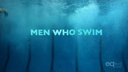 BBC - Men Who Swim (2010)