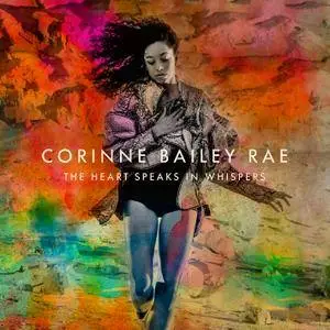 Corinne Bailey Rae - The Heart Speaks In Whispers {Deluxe Edition} (2016) [Official Digital Download 24-bit/96kHz]