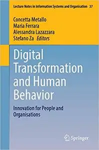 Digital Transformation and Human Behavior: Innovation for People and Organisations