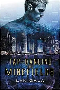 Tap-Dancing the Minefields