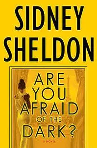 «Are You Afraid Of The Dark» by Sidney Sheldon