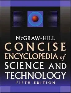 Concise Encyclopedia of Science & Technology, 5th. Edition