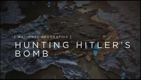 Hunting Hitler's Bomb (2022)