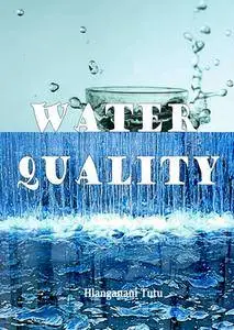 "Water Quality" ed. by Hlanganani Tutu