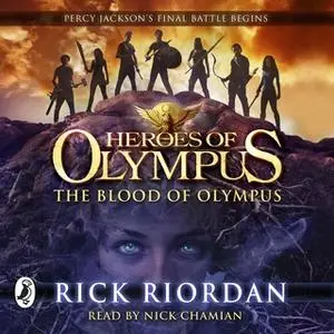 «The Blood of Olympus (Heroes of Olympus Book 5)» by Rick Riordan