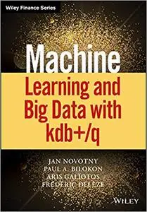 Machine Learning and Big Data with kdb+/q