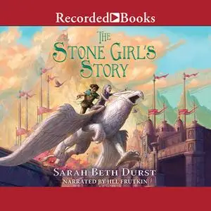 «The Stone Girl's Story» by Sarah Beth Durst