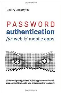 Password Authentication for Web and Mobile Apps