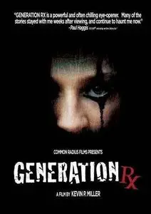 Generation RX (2008) [Repost]