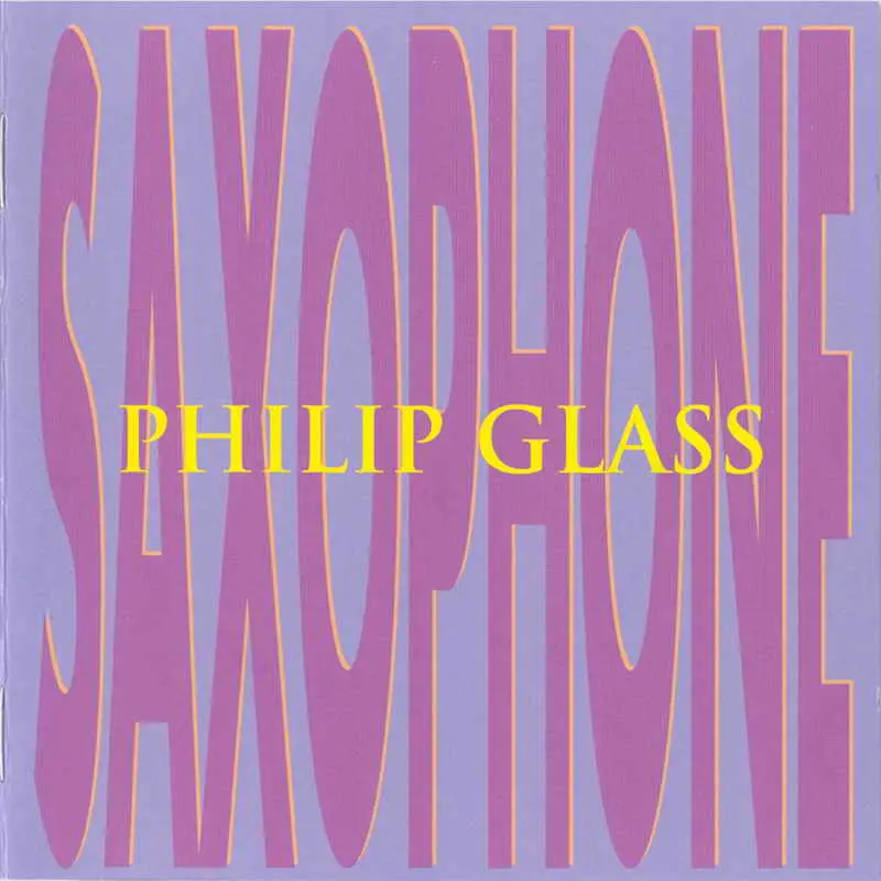 Philip Glass - Saxophone (2002) (Re-Post)