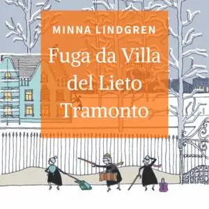 «Fuga da Villa del Lieto Tramonto» by Minnda Lindgren