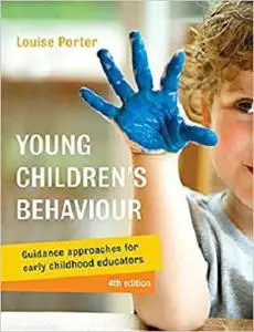 Young Children's Behaviour: Guidance Approaches for Early Childhood Educators