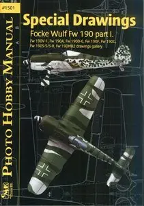 Focke-Wulf  FW 190 Part 1 (Photo Hobby Manual - Special Drawings)