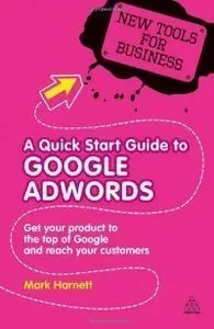 A Quick Start Guide to Google Adwords (repost)