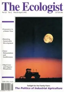 Resurgence & Ecologist - Ecologist, Vol 22 No 2 - Mar/Apr 1992