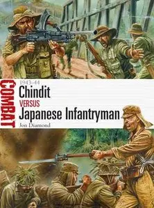 Chindit vs Japanese Infantryman 1943-1944 (Osprey Combat 10)