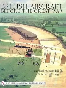 British Aircraft before the Great War (Schiffer Military History) (repost)