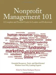 Nonprofit Management 101: A Complete and Practical Guide for Leaders and Professionals (Repost)