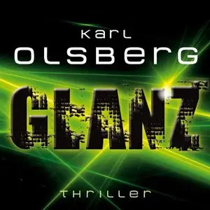 Karl Olsberg - Glanz