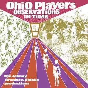 Ohio Players - Observations In Time: The Johnny Brantley/Vidalia Productions (2024) [Official Digital Download]