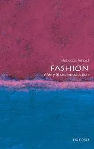 Fashion: A Very Short Introduction [Repost]