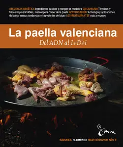 La Paella Valenciana del ADN al I+D+i y el Cava valenciano, el Mundo - 2012