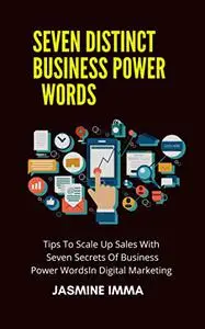 SEVEN DISTINCT BUSINESS POWER WORDS