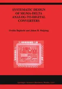 Systematic Design of Sigma-Delta Analog-to-Digital Converters