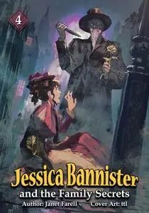 «Jessica Bannister and the Family Secrets» by Janet Farell